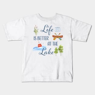 Life Is Better At The Lake Kids T-Shirt